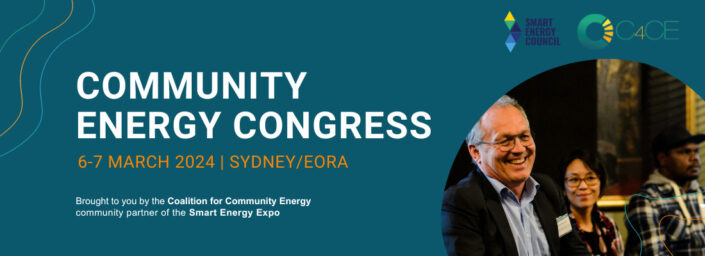Banner image with the text "Community Energy Congress", 6-7 March 2024, Sydney/Eora. Brought to you by the Coalition for Community Energy, the community partner of the Smart Energy Expo.